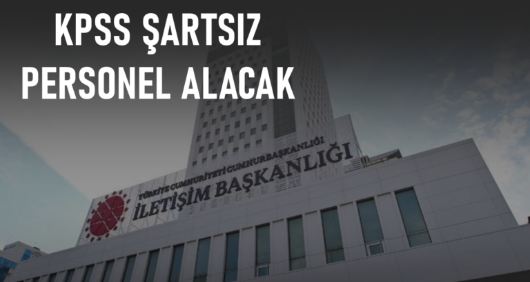 Cumhurbaşkanlığı KPSS’siz personel alımı yapacak! Çevrimiçi başvuru alacak!…