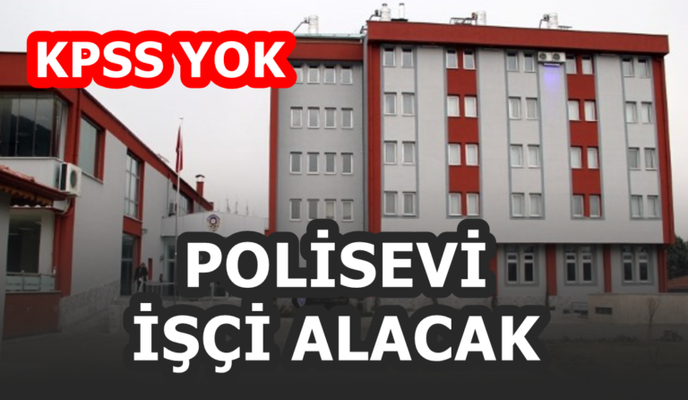 KPSS yok! Kura ile Emniyet polis evi işçi alımı yapacak