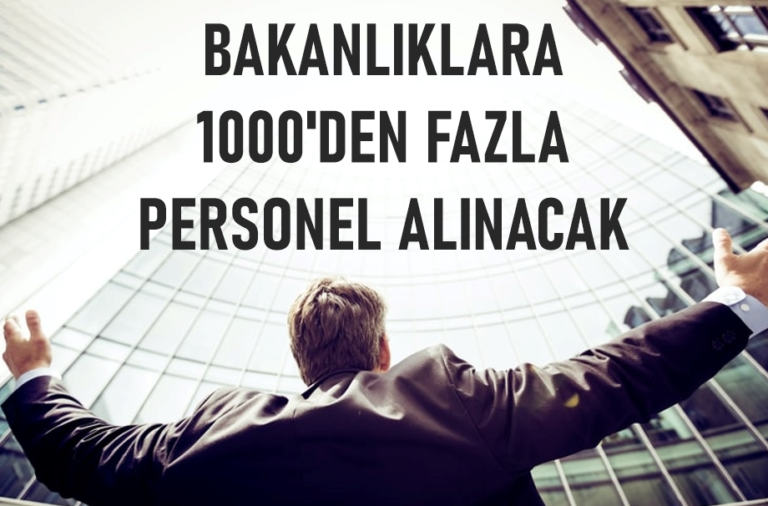 Bakanlıklara 1000’den Fazla Memur ve Personel Alımı Yapılacak