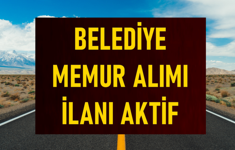 Belediye Memur Alımı İlanı Aktif Edildi! Akaryakıt Satış Memuru Kılavuzu