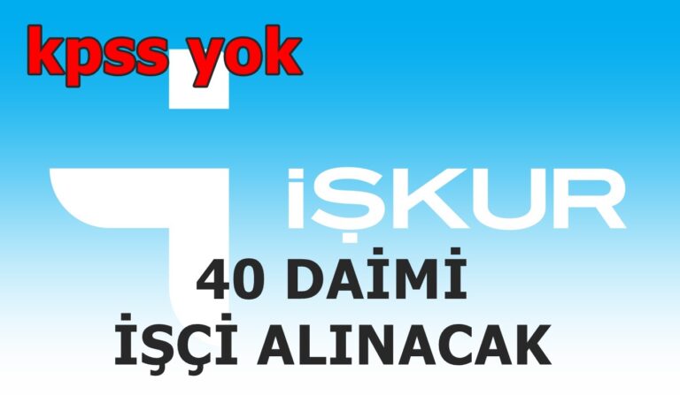 İstanbul’da İş Arayana Müjde!.. KPSS Şartsız 40 Daimi İşçi Alınacak