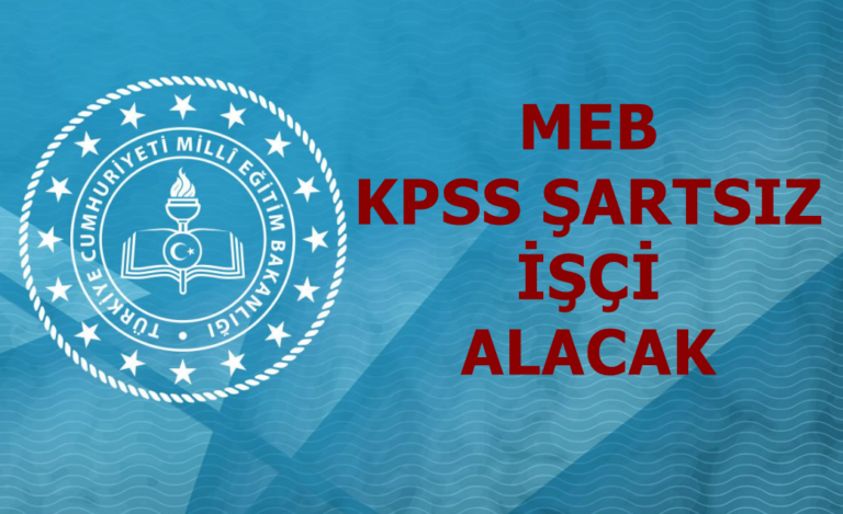 Milli Eğitim Bakanlığı KPSS Şartsız Temizlik Görevlisi Alımı Yapacak!