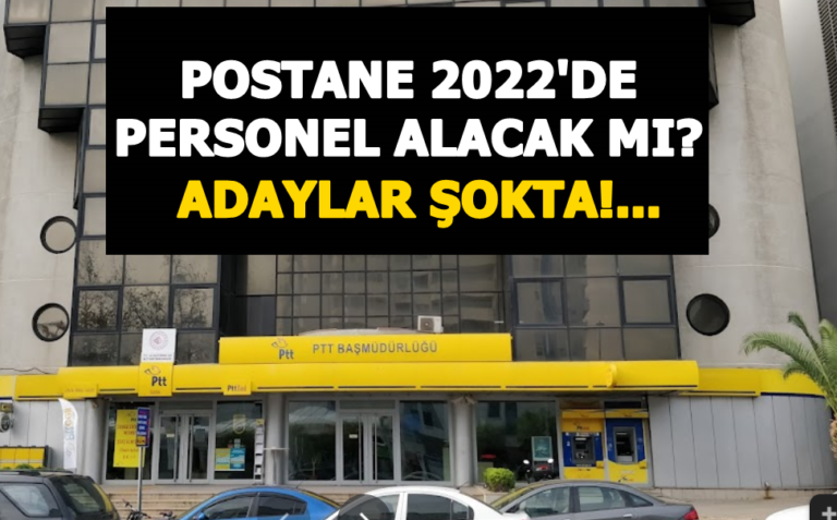 Postane personel alımı 2022’de yapılacak mı?
