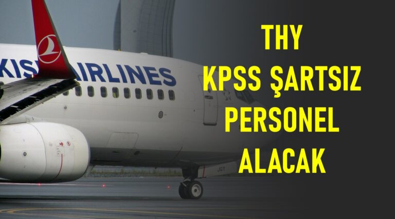 THY müşteri temsilcisi alımı yapacak! KPSS yok!…