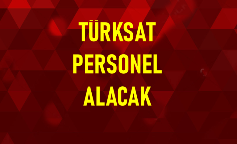 Türksat personel alımı ilanı başvurusu şartları netleşti