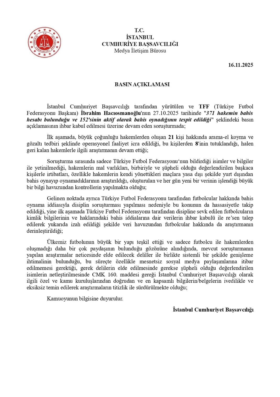 İstanbul Cumhuriyet Başsavcılığı’ndan Hakem ve Futbolculara Yönelik Bahis Soruşturması Açıklaması