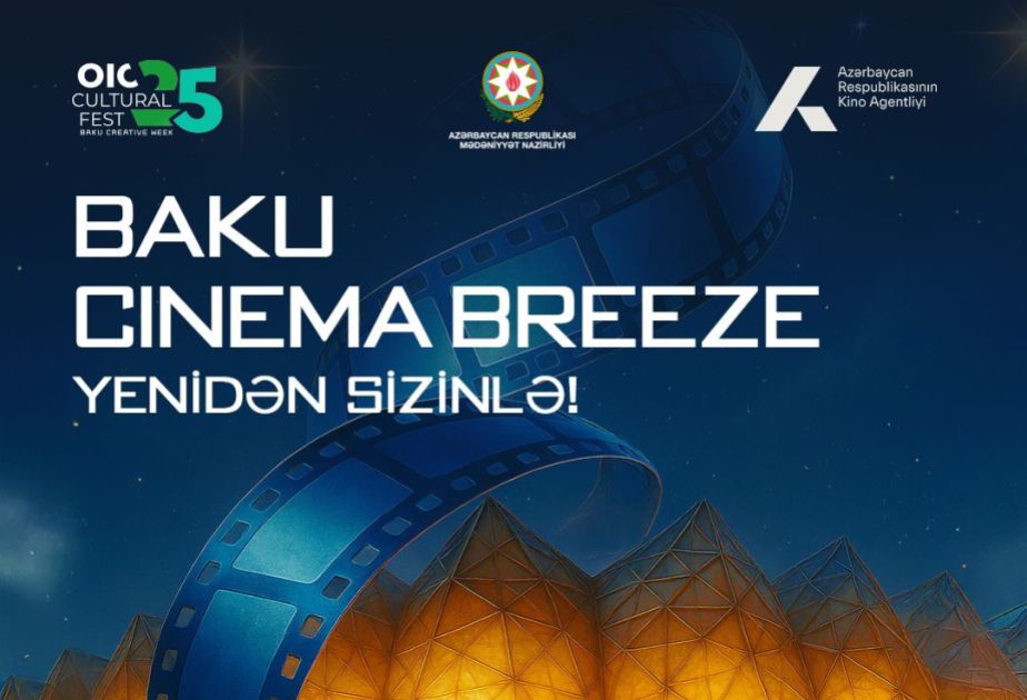 Türkiye, Bakü Cinema Breeze 2025’te Konuk Ülke Olacak