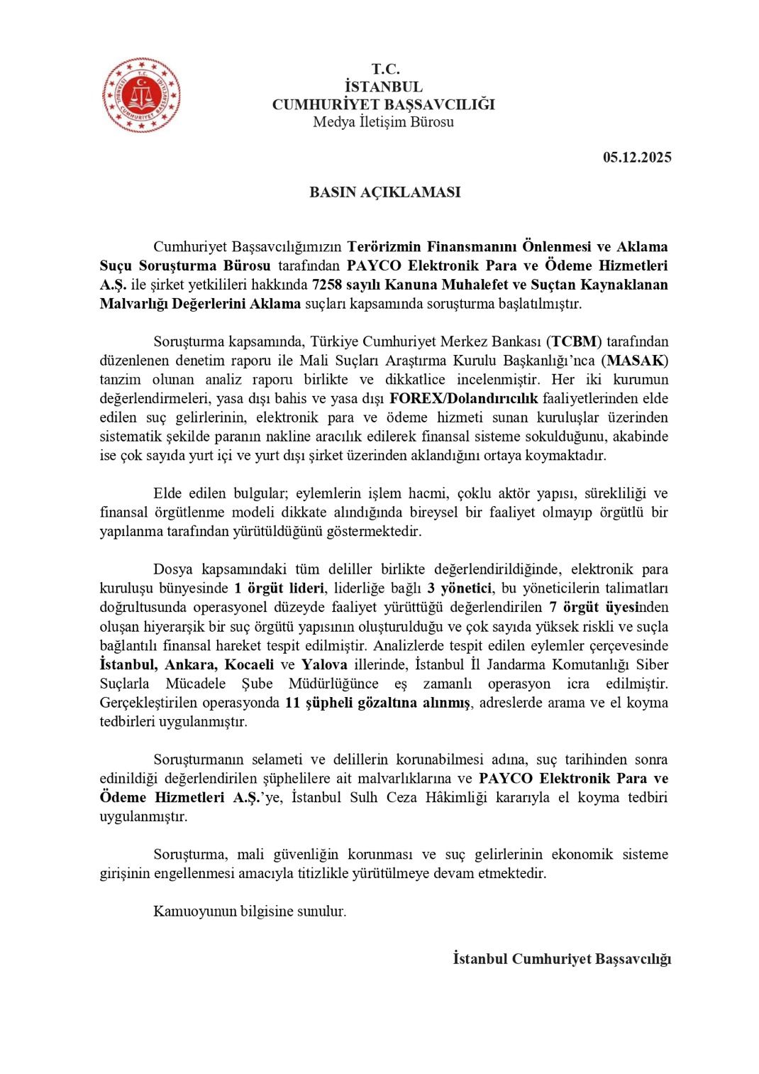 PAYCO Elektronik Para ve Ödeme Hizmetleri A.Ş.’ye Terörizmin Finansmanı ve Aklama Soruşturması: 11 Gözaltı