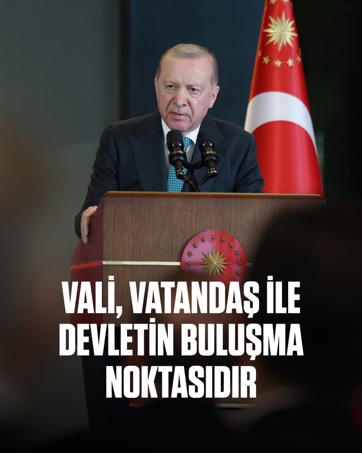Cumhurbaşkanı Erdoğan Vali Vatandaş İle Devletin Buluşma Noktasıdır: “Millete Hizmette Kibir ve Ayrımcılığa Asla Müsamaha Yok”