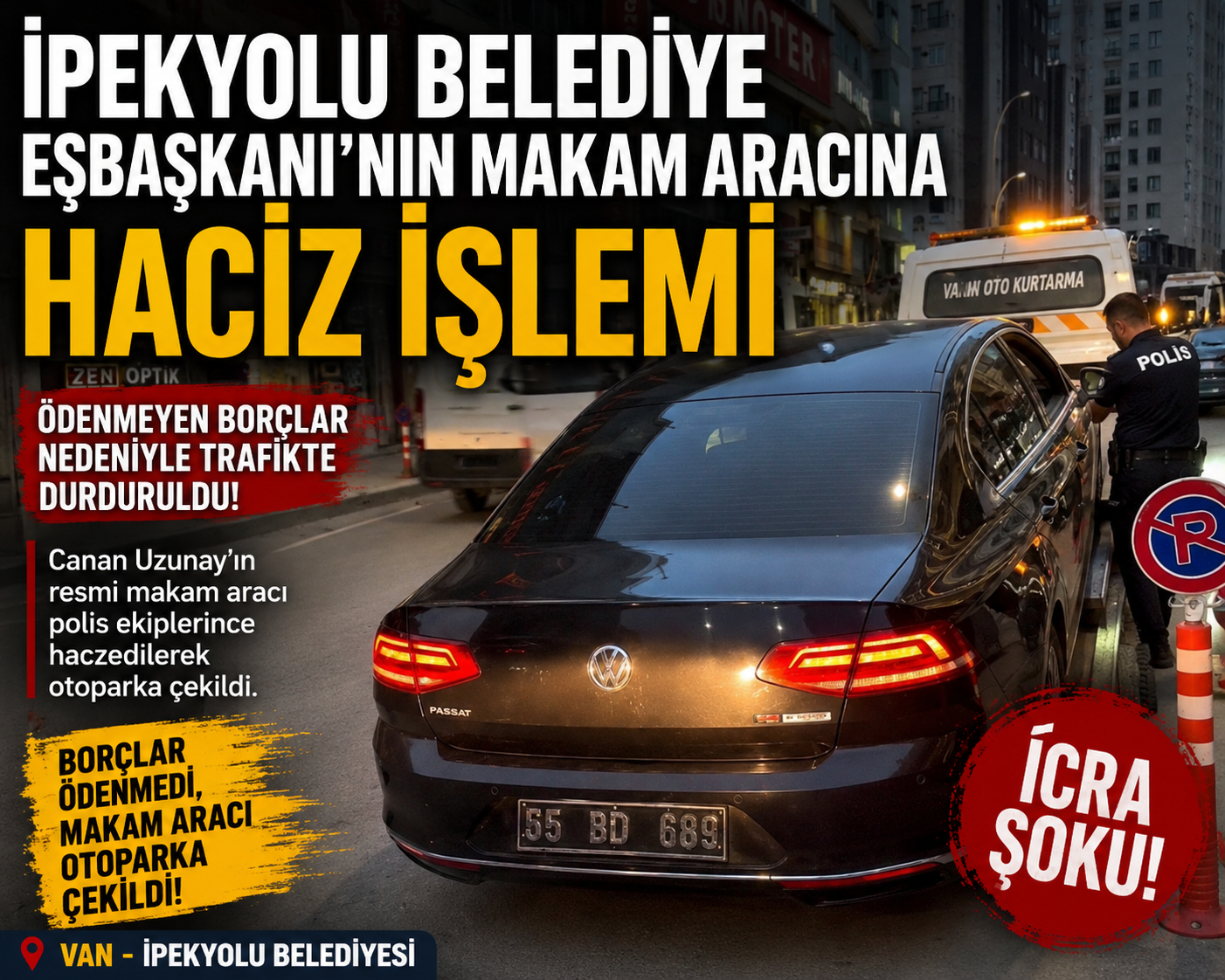 İpekyolu Belediyesi Makam Aracına Haciz İşlemi