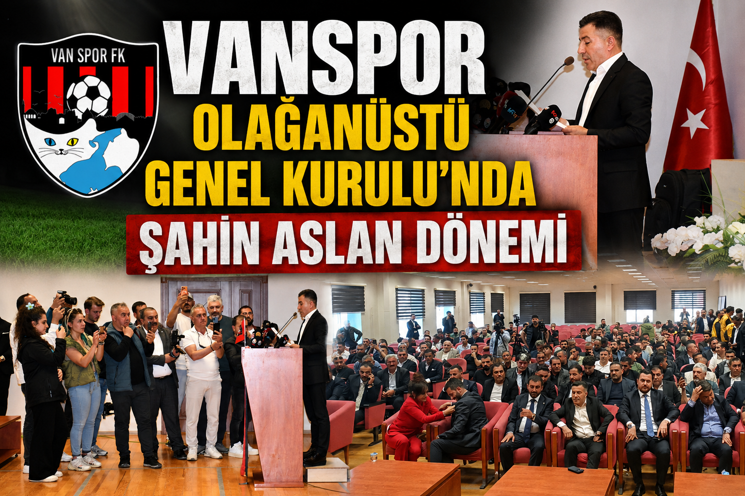 Vanspor Olağanüstü Genel Kurulu’nda Şahin Aslan Dönemi