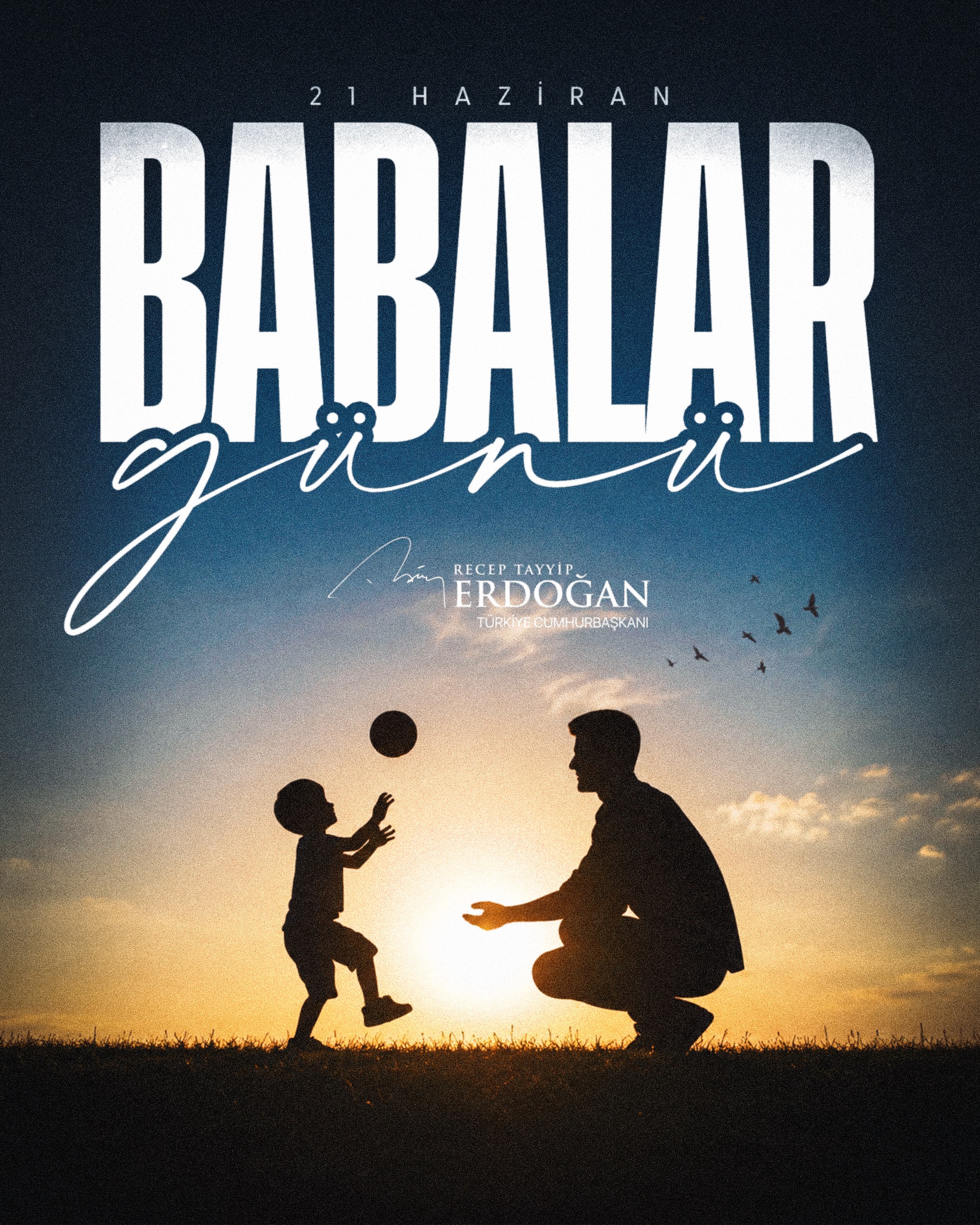 Cumhurbaşkanı Erdoğan’dan Babalar Günü Mesajı