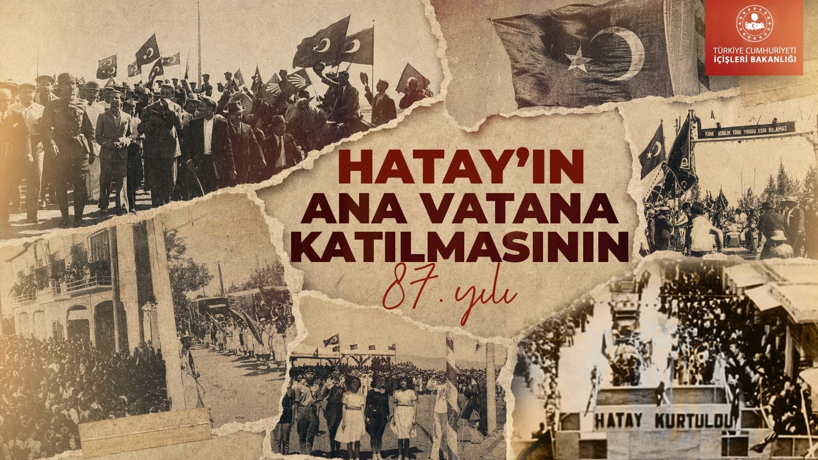 İçişleri Bakanlığı’ndan Hatay’ın Anavatana Katılışının 87’nci Yıl Dönümü Mesajı